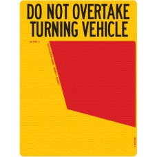 DO NOT OVERTAKE TURNING VEHICLE 400 x 300mm Class 1 Reflective Sign - Long Life Sticker